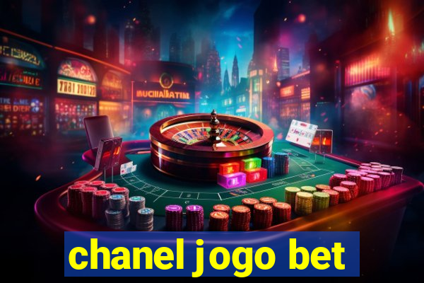 chanel jogo bet