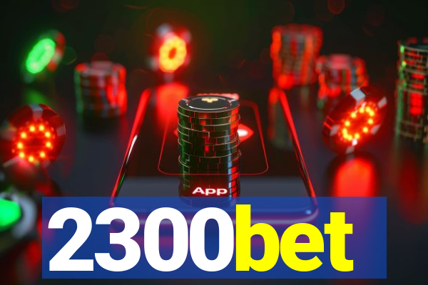 2300bet