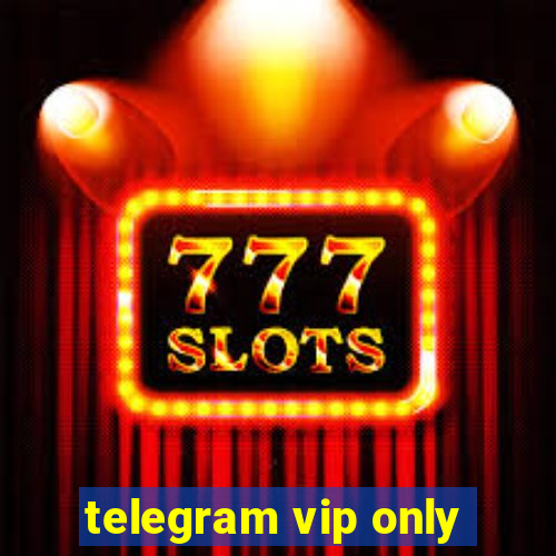 telegram vip only