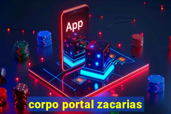 corpo portal zacarias