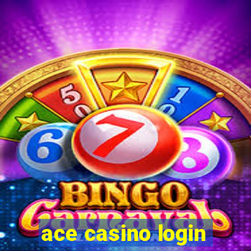 ace casino login