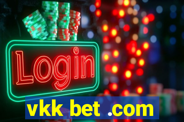 vkk bet .com