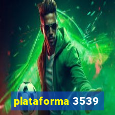 plataforma 3539