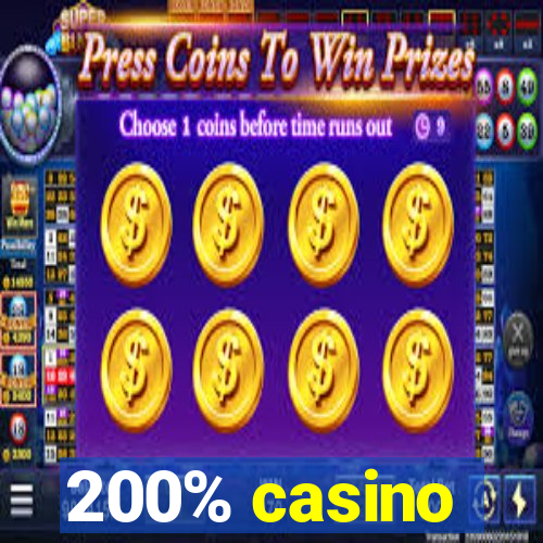 200% casino