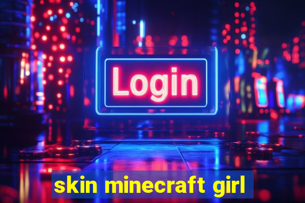 skin minecraft girl