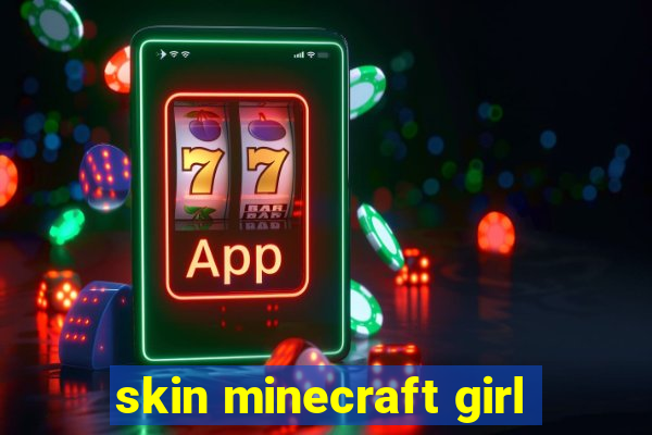 skin minecraft girl