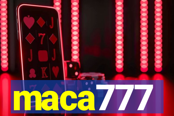 maca777