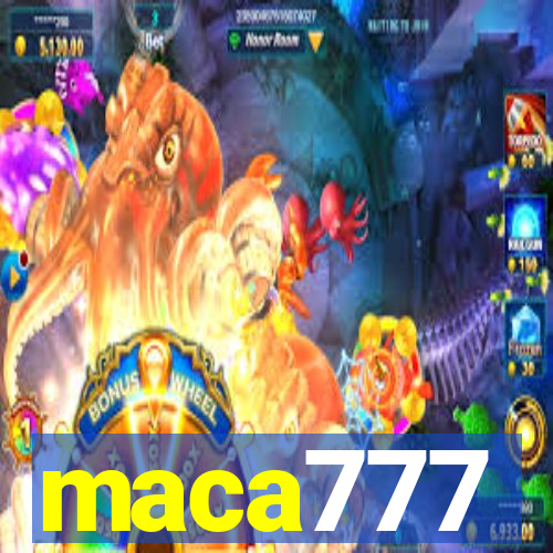 maca777