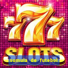 sumula de futebol de campo cbf