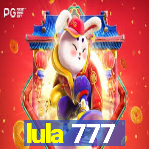 lula 777