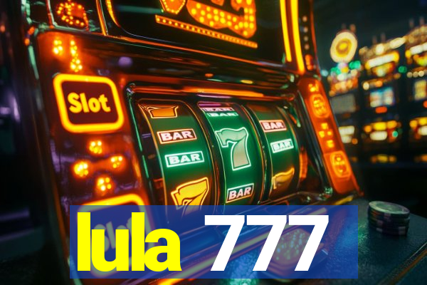 lula 777