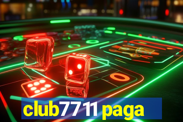 club7711 paga