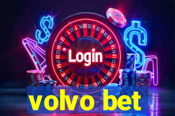 volvo bet