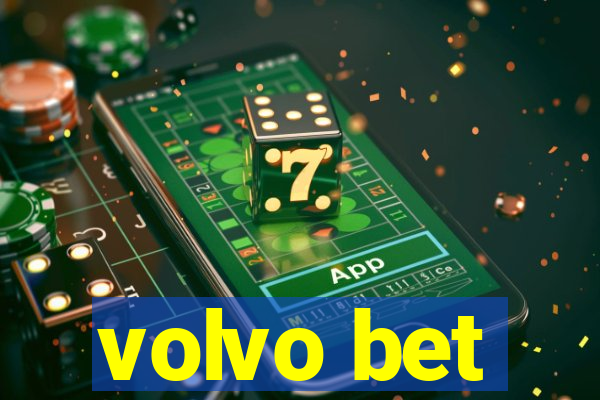 volvo bet