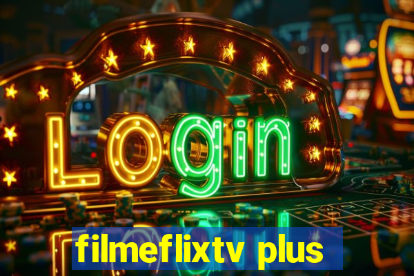 filmeflixtv plus