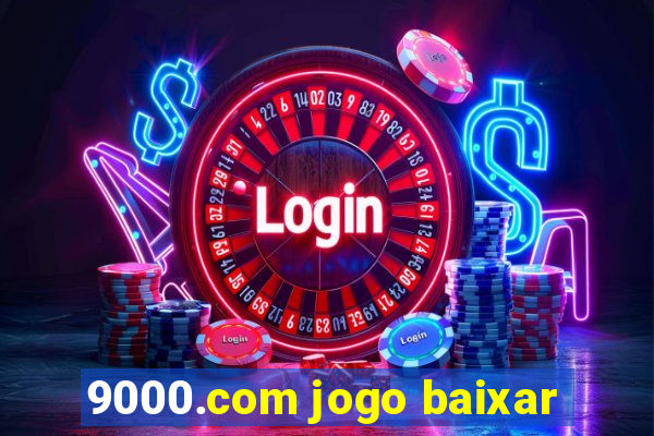 9000.com jogo baixar