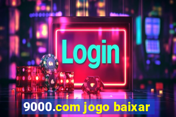 9000.com jogo baixar