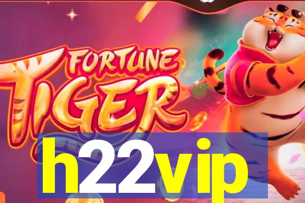 h22vip