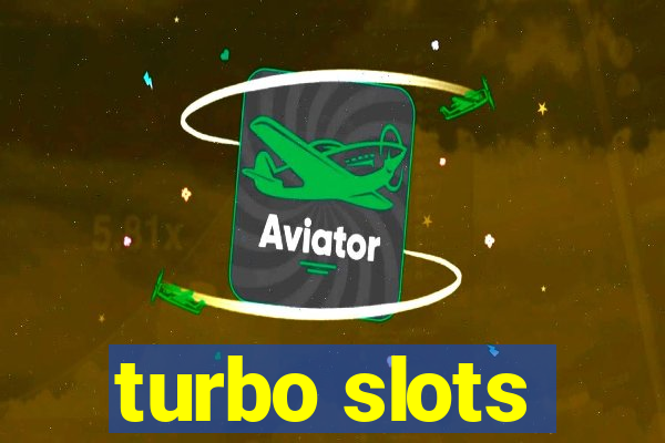 turbo slots