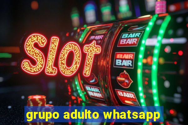 grupo adulto whatsapp