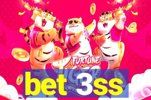 bet 3ss