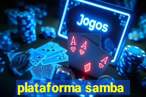 plataforma samba