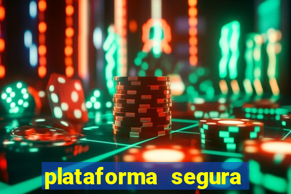 plataforma segura para ganhar dinheiro