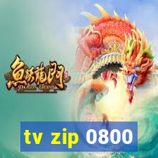 tv zip 0800