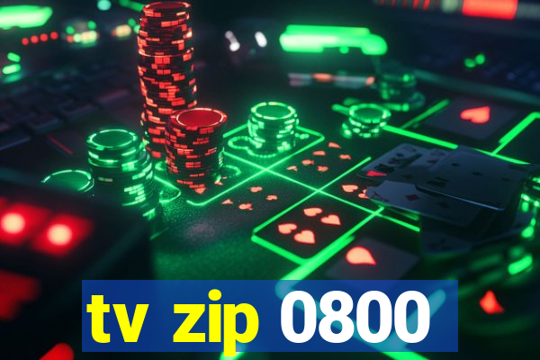 tv zip 0800