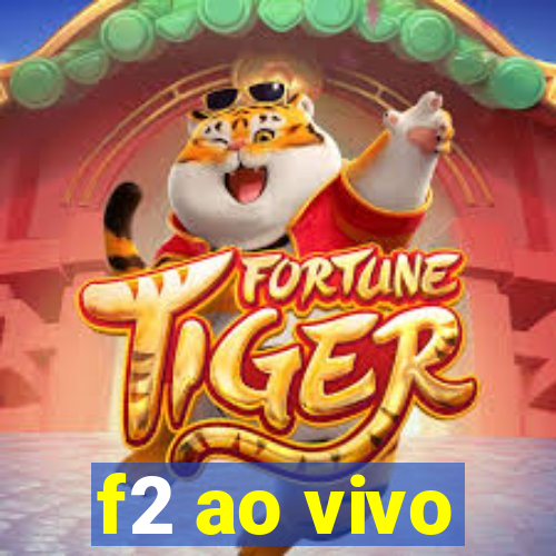 f2 ao vivo