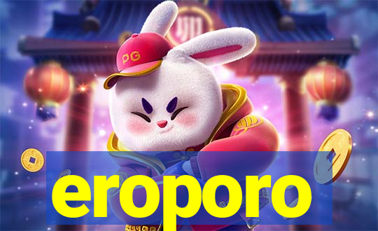 eroporo