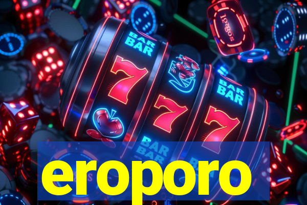 eroporo