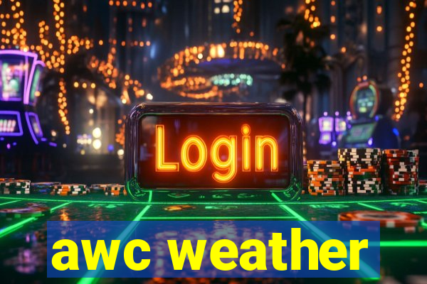 awc weather