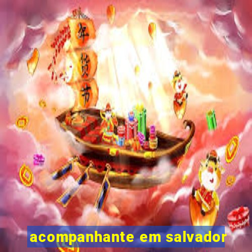 acompanhante em salvador