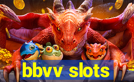 bbvv slots