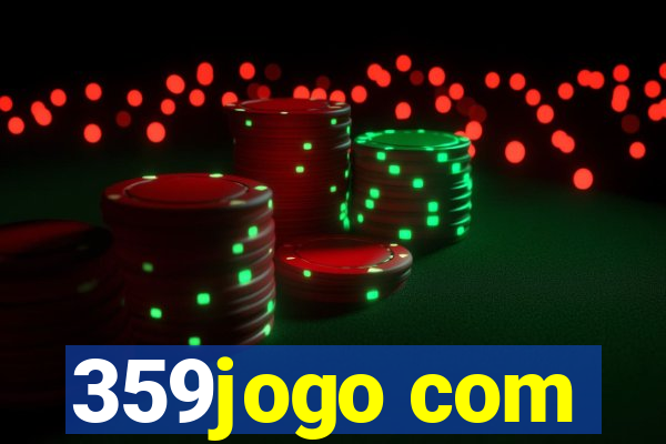 359jogo com