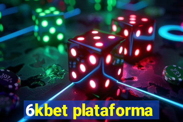 6kbet plataforma