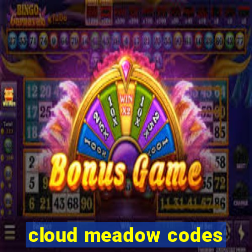 cloud meadow codes