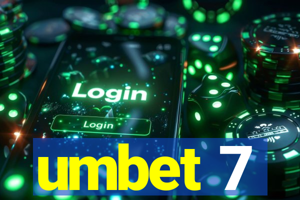 umbet 7