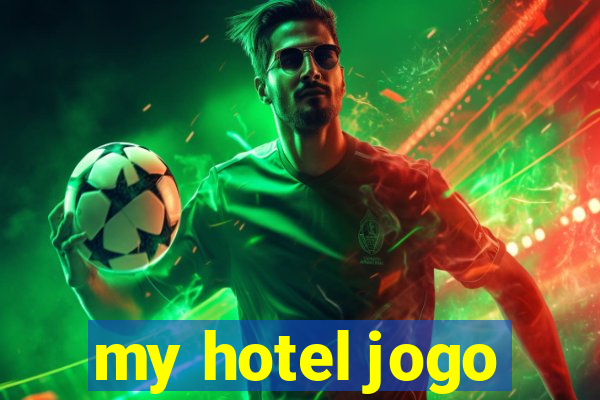 my hotel jogo