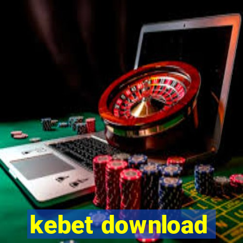 kebet download