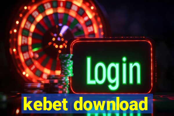 kebet download