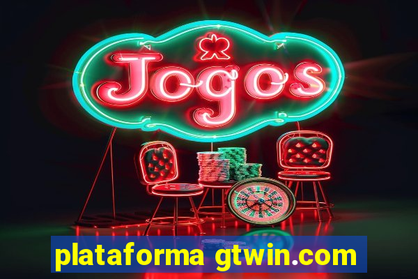 plataforma gtwin.com