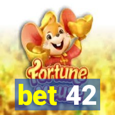 bet 42