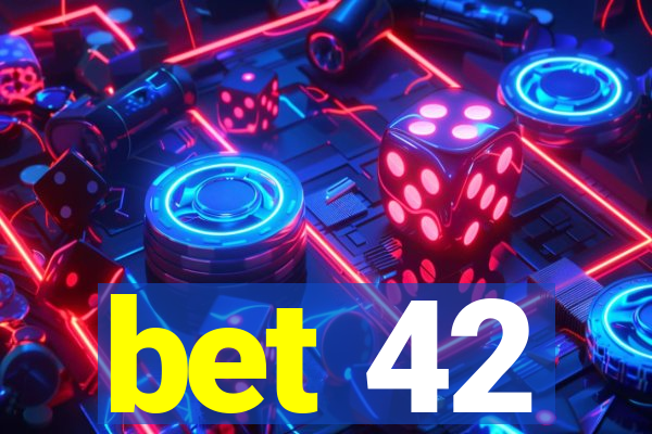 bet 42