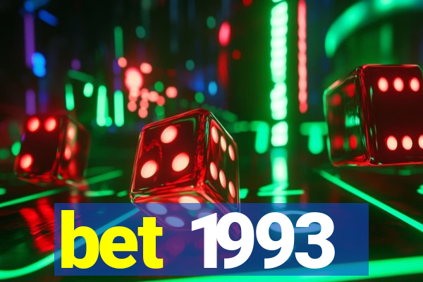 bet 1993