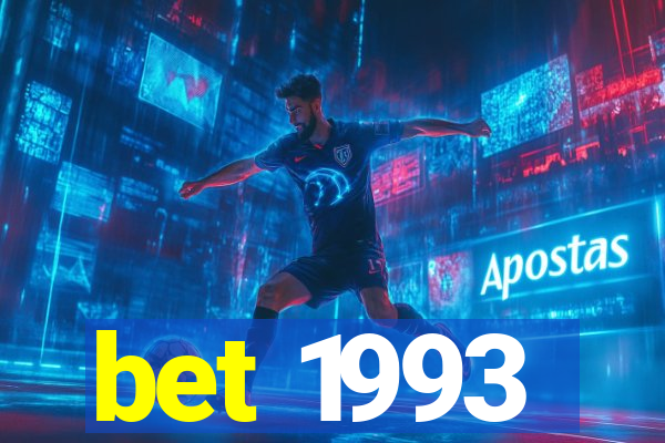 bet 1993