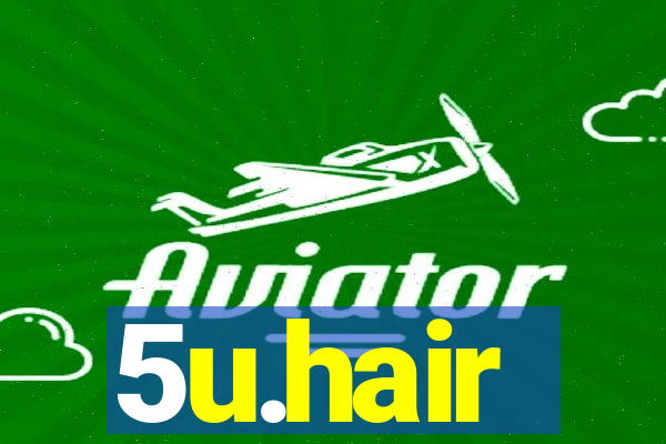 5u.hair