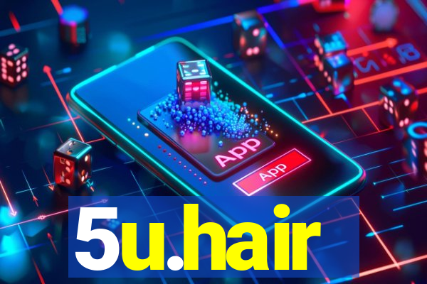 5u.hair