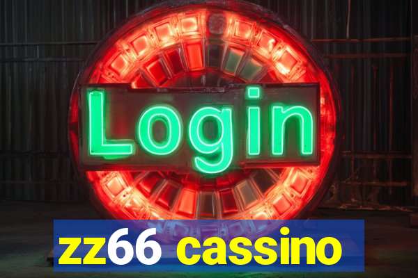 zz66 cassino